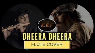 Dheera Dheera  KGF Movie  YASH  Flute Cover by Sriharsha Ramkumar [upl. by Daria]