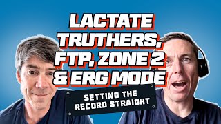 Training Myth Busting Lactate Truthers Zone 2 and Erg Mode [upl. by Edvard]