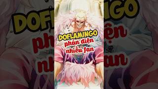 Phản diện đỉnh nhất One piece luffy anime onepiece doflamingo [upl. by Enaira]