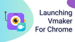 Launching Free Screen Recorder For Chrome  Vmaker Chrome Extension [upl. by Atiugal]
