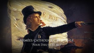 Catholic and Royal Army of Vendée 17931800 Chant quotLe Chant de Fidelitéquot [upl. by Vipul]