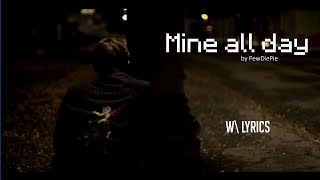 Mine All Day  w\ Lyrics PewDiePie Minecraft Original Song [upl. by Nassir]