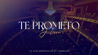 Julissa  Te Prometo Un Viaje Sinfónico de Fe y Esperanza [upl. by Waddle]