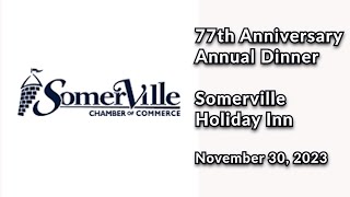 Somerville Chamber of Commerce 77th Annual Dinner amp Awards [upl. by Aihsemat874]