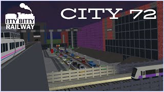 City 72 Itty Bitty Railway [upl. by Ayrolg888]