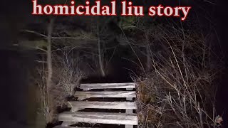 homicidal liu story creepypasta [upl. by Jillie]