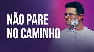 Não pare no caminho  Deive Leonardo [upl. by Winni319]