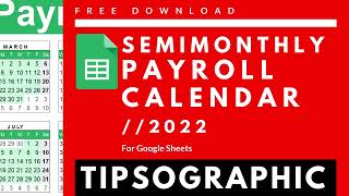 FREE Semimonthly Payroll Calendar Google Sheets  2022 [upl. by Judsen610]