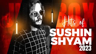 Best of Sushin Shyam 2023  Audio Jukebox  Hits of Sushin Shyam  OST [upl. by Norval]