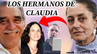 LOS HERMANOS DE CLAUDIA SHEIMBAUM ES CUÑADA DE UN HIJO DE GABO [upl. by Aseral]