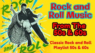 Classic Rock and Roll Playlist 50s amp 60s [upl. by Miguel57]