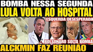 Urgente MÉDICO DE LULA SOLTA UMA BOMBA ALCKMIN FAZ REUNIÃO TODA A VERDADE FOI REVELADA DO DORIA [upl. by Aratahs]