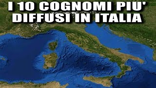 I 10 cognomi più diffusi in ITALIA [upl. by Electra710]