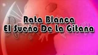 Rata Blanca  El Sueño De La Gitana  Con Letra [upl. by Urion777]