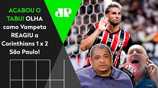 HILÁRIO CADÊ O TABU OLHA as REAÇÕES de Vampeta a Corinthians 1 x 2 São Paulo [upl. by Spanos]