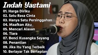 INDAH YASTAMI quotHARGA DIRIKUquot  COVER AKUSTIK TERBAIK  FULL ALBUM [upl. by Mullins]