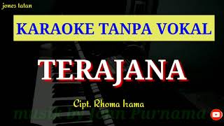 Lagu karaoke dangdut tanpa vokal  TERJANA cipt Rhoma Irama [upl. by Rainwater]