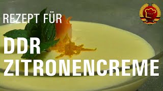 Unschlagbar leckeres DDR Zitronencreme Dessert Rezept das jeden Gast begeistern wird [upl. by Shamus852]