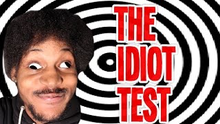 FAILED THE TEST IN THE INSTRUCTIONS  The Idiot Test [upl. by Eta]