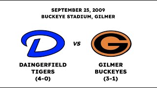 2009  Daingerfield vs Gilmer Full Game [upl. by Archibald]