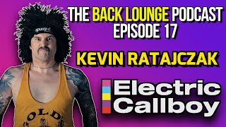 Kevin Ratajczak Electric Callboy  The Back Lounge Podcast Ep 17 [upl. by Imat441]