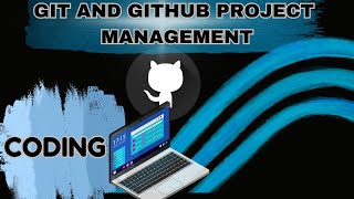 Git and GitHub Project Management [upl. by Rustie]