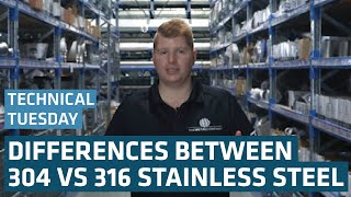 What Is the Difference Between 304 and 316 Stainless Steel  Technical Tuesday [upl. by Nolyad]