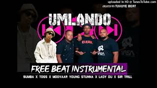 Free Umlando beat  9umba x Toss x Young stuna Sir trill Lady du  Mdovaar slade INSTRUMENTAL 😱 [upl. by Lilla]