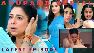 ANUPAMA SERIAL  LATEST SHOCKING TWIST  STAR PLUS  ANUPAMAA LATEST EPISODE 26 MAY [upl. by Utley]