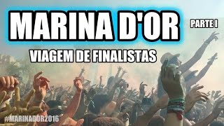 MARINA DOR 2016  VIAGEM DE FINALISTAS  PARTE I [upl. by Massimiliano749]