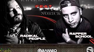 RADIKAL PEOPLE ft RAPPER SCHOOL  VA DEDICADO  RAPER ONE y NORICK [upl. by Eniretac]