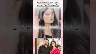 Madiha iftikhar talks About her husband iqroskii madihaiftikhar wifeandhusbandrelationship short [upl. by Omoj]