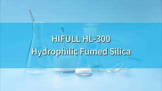 HIFULL HL 300 Hydrophilic Fumed Silica [upl. by Adiahs]