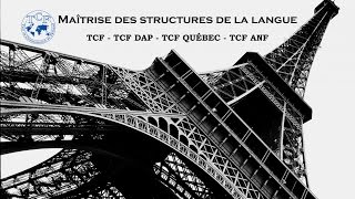 【TCF blanc 20162017】 Maîtrise des structures de la langue TCF  TCF DAP  TCF ANF [upl. by Dnalro609]