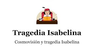 Tragedia Isabelina  Clase 3 [upl. by Azaria]