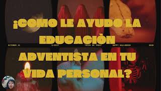 Educacion adventista y vid apersonal [upl. by Bill]