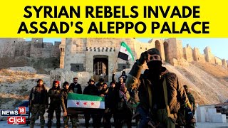 Syria War News  Rebels Have Captured Assads Palace In Aleppo  Syria Latest News Today  N18G [upl. by Nabal]