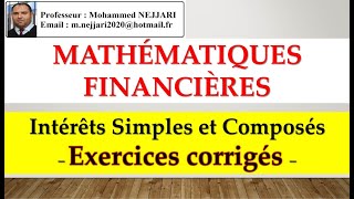 mathématiques financières  Intérêts Simples et Composés  exercices corrigés [upl. by Wenona]