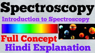 spectroscopy hindi [upl. by Idhem597]