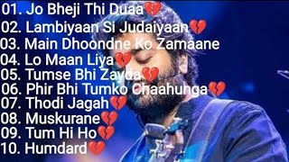 Arijit Singh Best Top 10 Songs💔Heart Touching Songs💘 Sad Songs Arijit Sarijitsingh [upl. by Asillem]