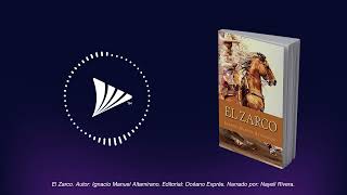 Capítulo 17  El Zarco de Ignacio Manuel Altamirano  Audiolibro completo [upl. by Nothsa847]