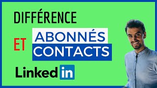 Quelle est la Différence Contacts Abonnés Linkedin [upl. by Eleinad971]