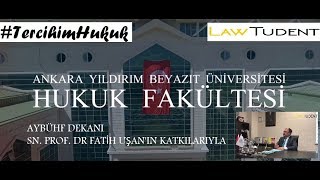 TercihimHukuk  Ankara Yıldırım Beyazıt Üniversitesi Hukuk Fakültesi [upl. by Namaj]