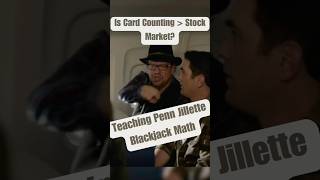 Explaining Card Counter Math to Penn Jillette [upl. by Cynara]