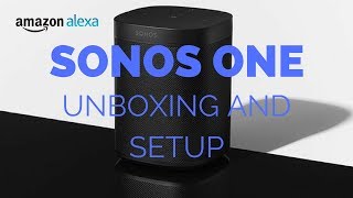 Sonos One Unboxing And Setup Alexa Enable Speakers smartthingsSmart Home series 4 [upl. by Daisy]