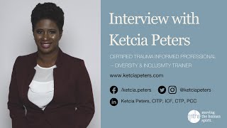 Interview with Ketcia Peters Certified TraumaInformed Professional [upl. by Dagmar734]