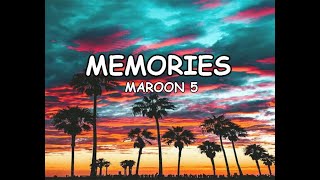 MEMORIES by Maroon 5  Lyrics [upl. by Ataner]