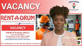 🛢️Vacancy Rent A Drum OSHE amp Training Officer Closing Date 10 May 2024 [upl. by Schnell]