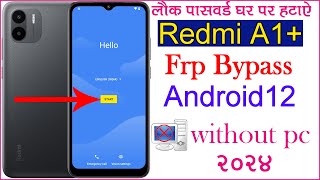 Redmi A1 Plus FRP Bypass Android 12 Update  New Trick  Redmi A1 Plus Google Account Bypass [upl. by Enahpad705]