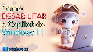 💾Como DESABILITAR o COPILOT no Windows 11 [upl. by Lhok]